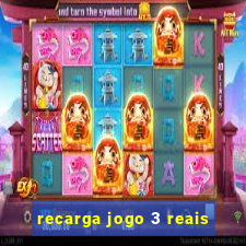 recarga jogo 3 reais